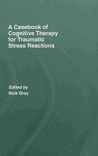 Produktbild: A Casebook of Cognitive Therapy for Traumatic Stress Reactions