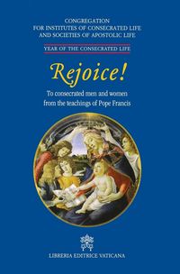 Produktbild: Rejoice!. To Consacrated Men and Women from the Theachings of Pope Francis