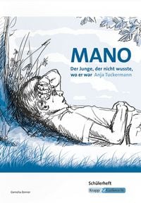 Produktbild: Mano &ndash; Der Junge, der nicht wusste, wo er war &ndash; Anja Tuckermann &ndash; Sch&uuml;lerheft
