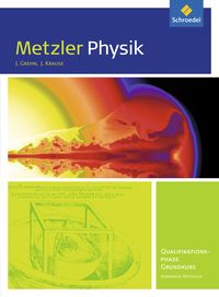 Produktbild: Metzler Physik. Schulbuch. Qualifikationsphase GK. Sekundarstufe 2. Nordrhein-Westfalen
