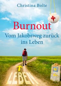 Produktbild: Burnout - Vom Jakobsweg zur&uuml;ck ins Leben
