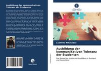 Produktbild: Ausbildung der kommunikativen Toleranz der Studenten