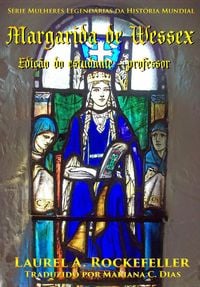 Produktbild: Margarida de Wessex (Mulheres Legend&aacute;rias da Hist&oacute;ria - Livros de Estudo, #10)