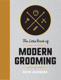 Produktbild: Cavendish, R: The Little Book of Modern Grooming
