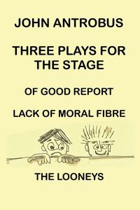 Produktbild: John Antrobus - Three Plays for the Stage