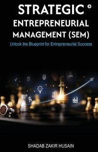 Produktbild: Strategic Entrepreneurial Management (SEM)