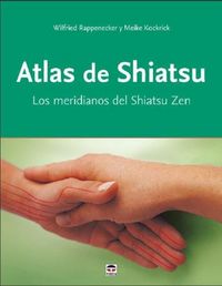 Produktbild: Atlas de shiatsu : los meridianos del shiatsu zen