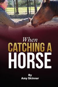Produktbild: When Catching A Horse