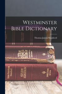 Produktbild: Westminster Bible Dictionary