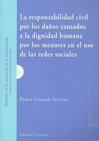 Produktbild: La responsabilidad civil por los da&ntilde;os causados a la dignidad humana por los menores en el uso de las redes sociales