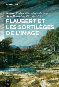 Produktbild: Flaubert et les sortil&egrave;ges de l'image