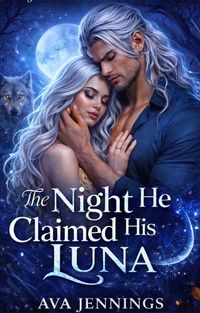 Produktbild: The Night He Claimed His Luna