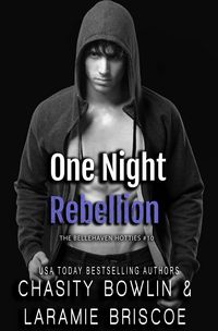 Produktbild: One Night Rebellion (The Bellehaven Hotties, #10)