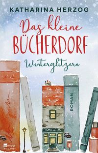 Produktbild: Das kleine B&uuml;cherdorf: Winterglitzern
