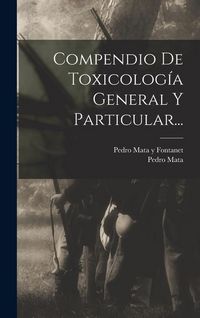 Produktbild: Compendio De Toxicolog&iacute;a General Y Particular...