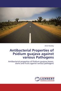 Produktbild: Antibacterial Properties of Psidium guajava against various Pathogens