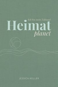 Produktbild: Heimatplanet &ndash; Ich bin mein Zuhause!