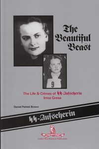 Produktbild: The Beautiful Beast: The Life & Crimes of SS-Aufseherin Irma Grese