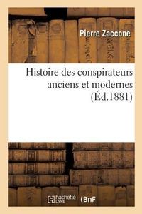 Produktbild: Histoire des conspirateurs anciens et modernes