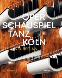 Produktbild: Oper &ndash; Schauspiel &ndash; Tanz K&ouml;ln