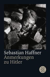 Bild vom Artikel Anmerkungen zu Hitler vom Autor Sebastian Haffner