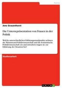 Produktbild: Die Unterrepr&auml;sentation von Frauen in der Politik
