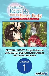 Produktbild: I'm Glad They Kicked Me From The Hero's Party... But Why're you following me, Great Saintess? #001