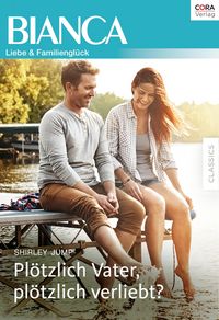 Produktbild: Pl&ouml;tzlich Vater, pl&ouml;tzlich verliebt?
