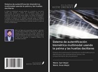 Produktbild: Sistema de autentificaci&oacute;n biom&eacute;trica multimodal usando la palma y las huellas dactilares