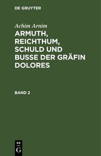 Produktbild: Armuth, Reichthum, Schuld und Bu&szlig;e der Gr&auml;fin Dolores. Band 2
