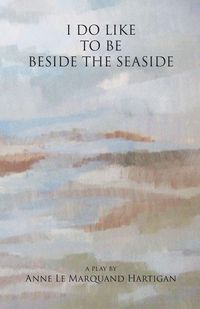 Produktbild: I Do Like To Be Beside the Seaside