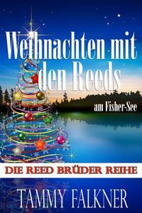 Produktbild: Weihnachten mit den Reeds am Fisher-See (Die Reed Br&uuml;der Reihe, #21)