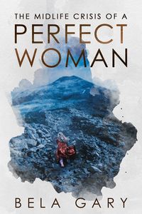 Produktbild: The Midlife Crisis of a Perfect Woman