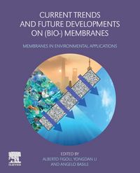 Produktbild: Current Trends and Future Developments on (Bio-) Membranes