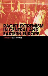 Produktbild: Racist Extremism in Central & Eastern Europe