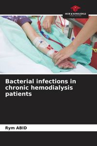 Produktbild: Bacterial infections in chronic hemodialysis patients