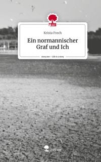 Produktbild: Ein normannischer Graf und Ich. Life is a Story - story.one
