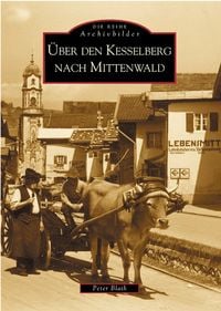Produktbild: &Uuml;ber den Kesselberg nach Mittenwald