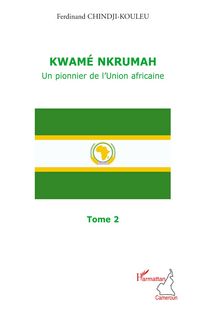 Produktbild: Kwam&eacute; Nkrumah (Tome 2)