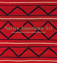 Produktbild: Native American Art from the Thomas W. Weisel Family Collection