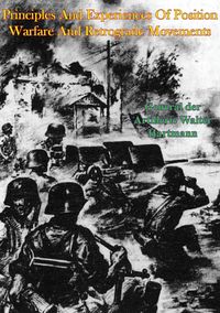 Produktbild: Principles And Experiences Of Position Warfare And Retrograde Movements