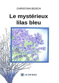 Produktbild: Le myst&eacute;rieux lilas bleu
