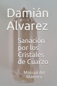 Produktbild: Sanaci&oacute;n Por Los Cristales de Cuarzo