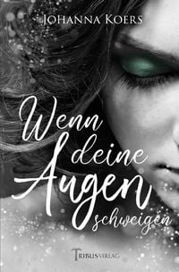 Produktbild: Das Schimmern deiner Augen / Wenn deine Augen schweigen