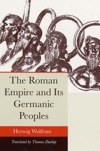Produktbild: The Roman Empire and Its Germanic Peoples