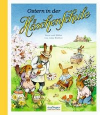 Bild vom Artikel Die Häschenschule: Ostern in der Häschenschule vom Autor Julia Walther