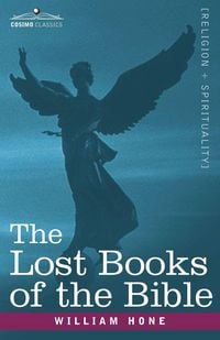 Produktbild: The Lost Books of the Bible A.K.A, the Apocryphal New Testament