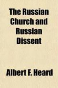 Produktbild: The Russian Church and Russian Dissent; Comprising Orthodoxy, Dissent, and Erratic Sects