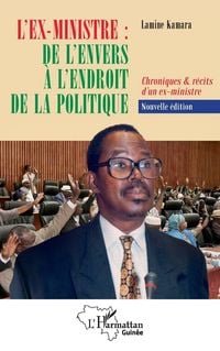 Produktbild: L'ex-ministre : de l'envers &agrave; l'endroit de la politique
