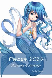 Produktbild: Pisces 2023 (Horoscopes 2023, #12)